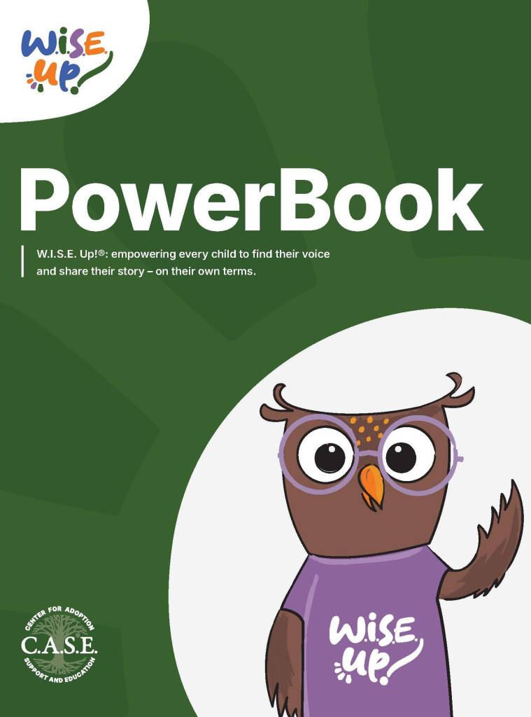 View Wise Up Powerbook on Center for Adoption Support and Education website